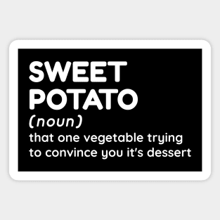 Sweet Potato - Funny Definition #1 Magnet